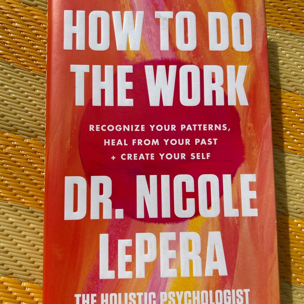 📚 “How to Do the Work” by Dr. Nicole LePera Book. Holistic Psychologist